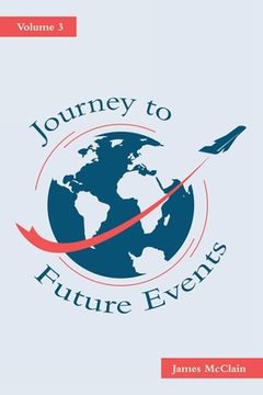 portada Journey to Future Events: Volume 3 (in English)