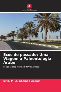 portada Ecos do Passado: Uma Viagem à Paleontologia Árabe