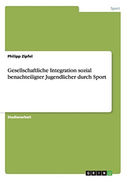 portada Gesellschaftliche Integration sozial benachteiligter Jugendlicher durch Sport