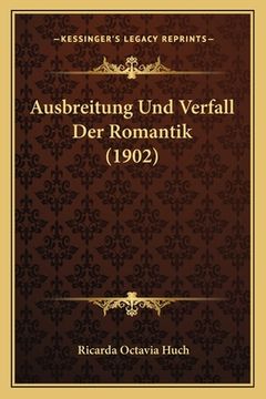 portada Ausbreitung Und Verfall Der Romantik (1902) (in German)