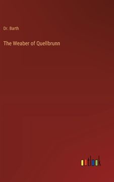 portada The Weaber of Quellbrunn (en Inglés)