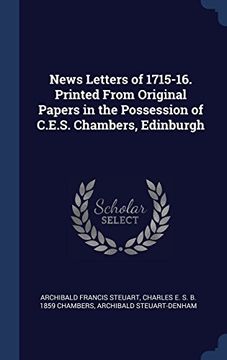 portada News Letters of 1715-16. Printed From Original Papers in the Possession of C.E.S. Chambers, Edinburgh