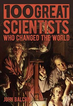 portada 100 Great Scientists who Changed the World (en Inglés)