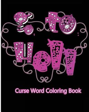 portada Go To Hell: Curse Word Coloring Book