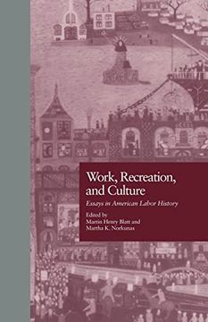 portada Work, Recreation, and Culture: Essays in American Labor History