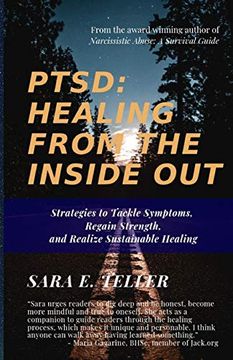 portada Ptsd: Healing From the Inside Out: Strategies to Tackle Symptoms, Regain Strength and Realize Sustainable Healing