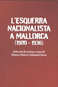 portada L'Esquerra Nacionalista a Mallorca (1900-1936) (en Catalá)