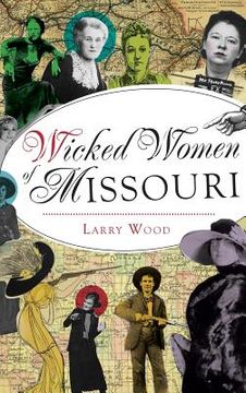 portada Wicked Women of Missouri (en Inglés)