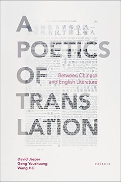 portada A Poetics of Translation: Between Chinese and English Literature 