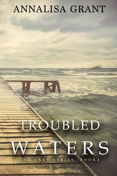 portada Troubled Waters: (The Lake Series, Book 2) (in English)