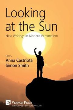 portada Looking at the Sun: New Writings in Modern Personalism