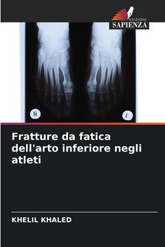 portada Fratture da fatica dell'arto inferiore negli atleti (in Italian)