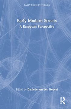 portada Early Modern Streets: A European Perspective (en Inglés)