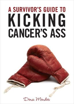 portada A Survivor's Guide to Kicking Cancer's ass (en Inglés)