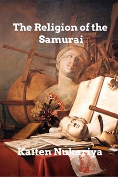 portada The Religion of the Samurai (en Inglés)