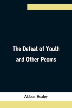 portada The Defeat of Youth and Other Peoms (in English)
