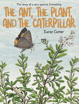 portada The Ant, the Plant, and the Caterpillar (en Inglés)