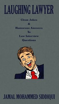 portada Laughing Lawyer: Clean Jokes & Humorous Answers to Law Interview Questions (en Inglés)