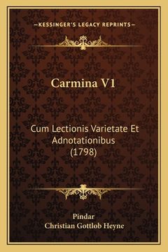 portada Carmina V1: Cum Lectionis Varietate Et Adnotationibus (1798) (en Latin)