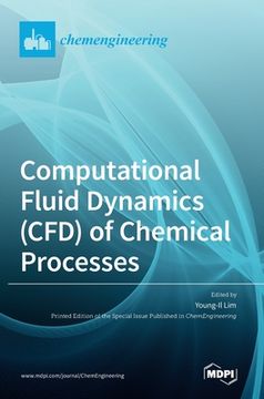 portada Computational Fluid Dynamics (CFD) of Chemical Processes (en Inglés)