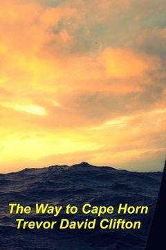 portada The Way To Cape Horn (en Inglés)