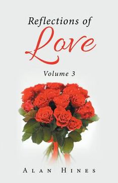 portada Reflections of Love: Volume 3 (en Inglés)