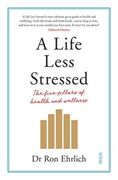 portada A Life Less Stressed: The Five Pillars of Health and Wellness (en Inglés)