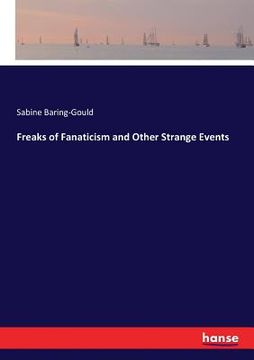 portada Freaks of Fanaticism and Other Strange Events (en Inglés)
