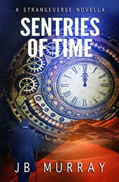 portada Sentries of Time: A Strangeverse Novella (en Inglés)