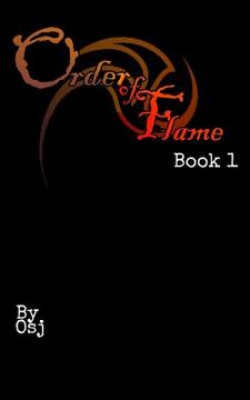 portada The Order Of Flame: Book One (en Inglés)