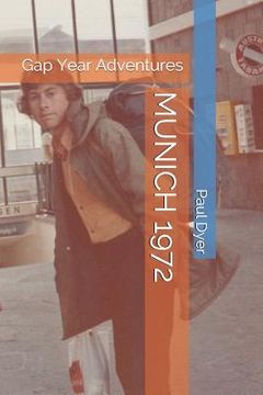 portada Munich 1972: Gap Year Adventures (in English)