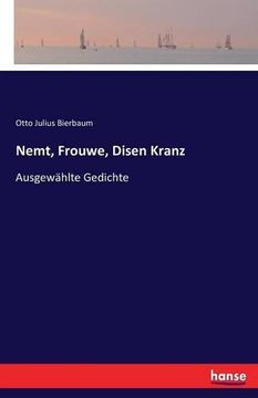 portada Nemt, Frouwe, Disen Kranz