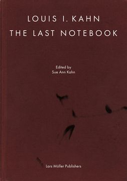 portada Louis I. Kahn: The Last Notebook (en Inglés)