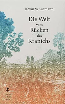 portada Die Welt vom Rücken des Kranichs: Thermodynamik und der Verfall Einer Familie (en Alemán)