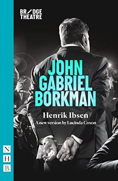 portada John Gabriel Borkman: (Bridge Theatre Version) (en Inglés)