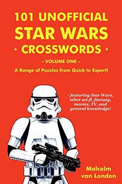 portada 101 Unofficial Star Wars Crosswords - Volume 1: A Range of Puzzles From Quick to Expert! (en Inglés)