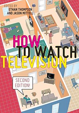 portada How to Watch Television, Second Edition (User's Guides to Popular Culture) (in English)