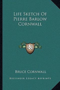 portada life sketch of pierre barlow cornwall (en Inglés)