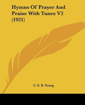 portada hymns of prayer and praise with tunes v2 (1921) (en Inglés)