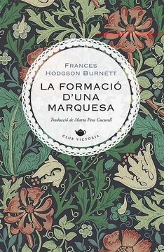 portada La Formació D'Una Marquesa: 3 (Club Victòria) (en Catalá)