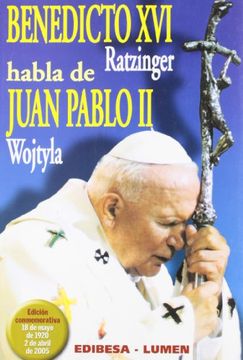 portada Benedicto XVI (Ratzinger) habla de Juan Pablo II (Wojtyla) (Libros Varios) (in Spanish)