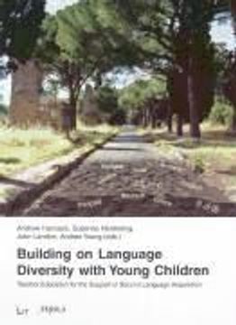 portada Building on Language Diversity With Young Children Teacher Education for the Support of Second Language Acquisition Erziehungswissenschaft