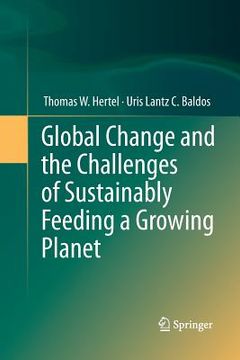 portada Global Change and the Challenges of Sustainably Feeding a Growing Planet (in English)