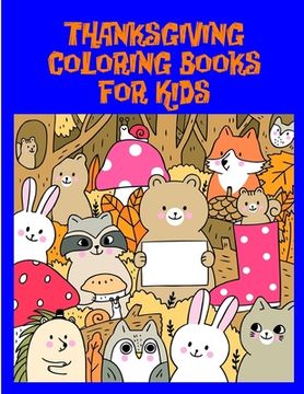 portada Thanksgiving Coloring Books for Kids: Christmas coloring Pages for Children ages 2-5 from funny image. (en Inglés)