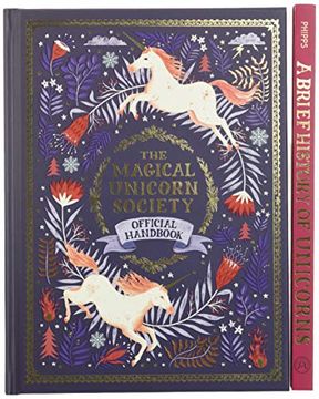 portada The Magical Unicorn Society Official Boxed Set: The Official Handbook and a Brief History of Unicorns (Magical Unicorn Society, 3) (en Inglés)