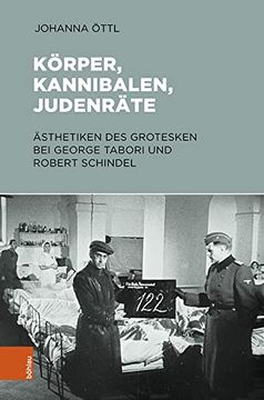 portada Korper, Kannibalen, Judenrate: Asthetiken Des Grotesken Bei George Tabori Und Robert Schindel (en Alemán)