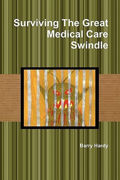 portada surviving the great medical care swindle