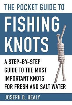 portada The Pocket Guide to Fishing Knots: A Step-By-Step Guide to the Most Important Knots for Fresh and Salt Water (Skyhorse Pocket Guides)