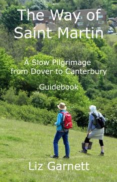 portada The way of Saint Martin: A Slow Pilgrimage From Dover to Canterbury (en Inglés)