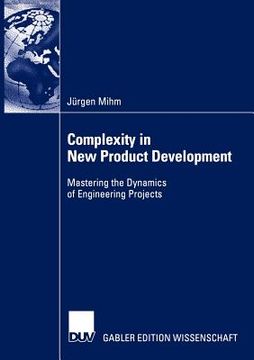 portada complexity in new product development: mastering the dynamics of engineering projects (in English)